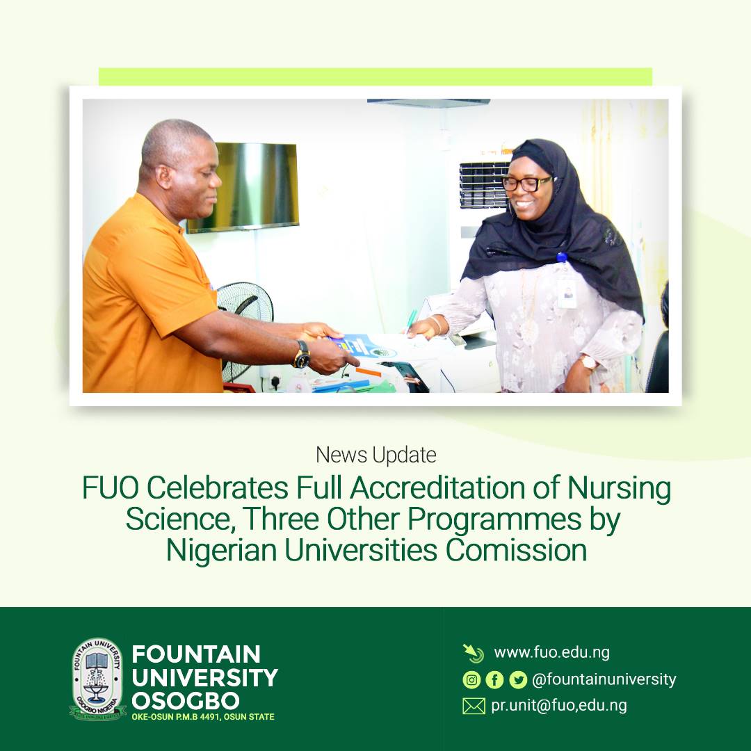 FUO Celebrates Full Accreditation of Nursing Science, Three Other  Programmes by Nigerian Universities Commission – Fountain University Osogbo